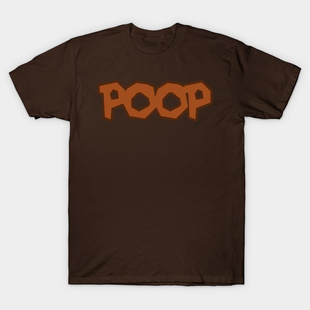 This shirt says POOP on it T-Shirt by LKSComic